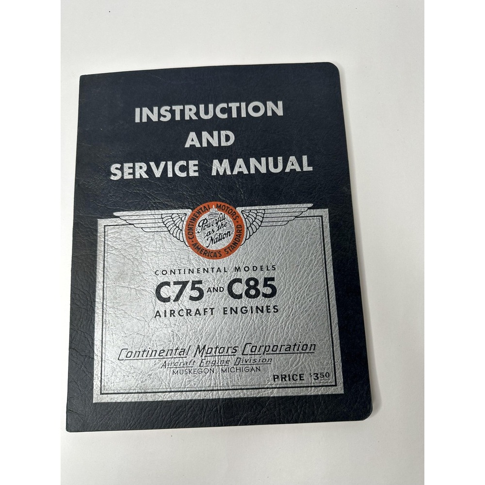 Continental Motors Instruction & Service Manual Aircraft Engines C75 & C85 1946
